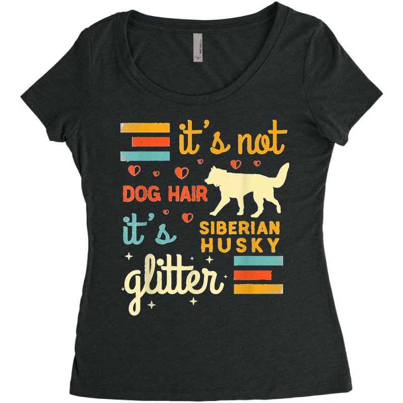 Funny Siberian Husky Dog Lover Hair Shedding Siberian Huskie Women's Triblend Scoop T-shirt by LeonelSalas | Artistshot