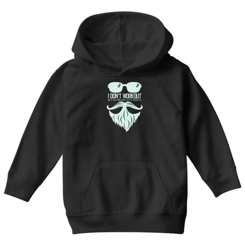 I Don't Workout But My Beard Lifts Skirts Youth Hoodie | Artistshot