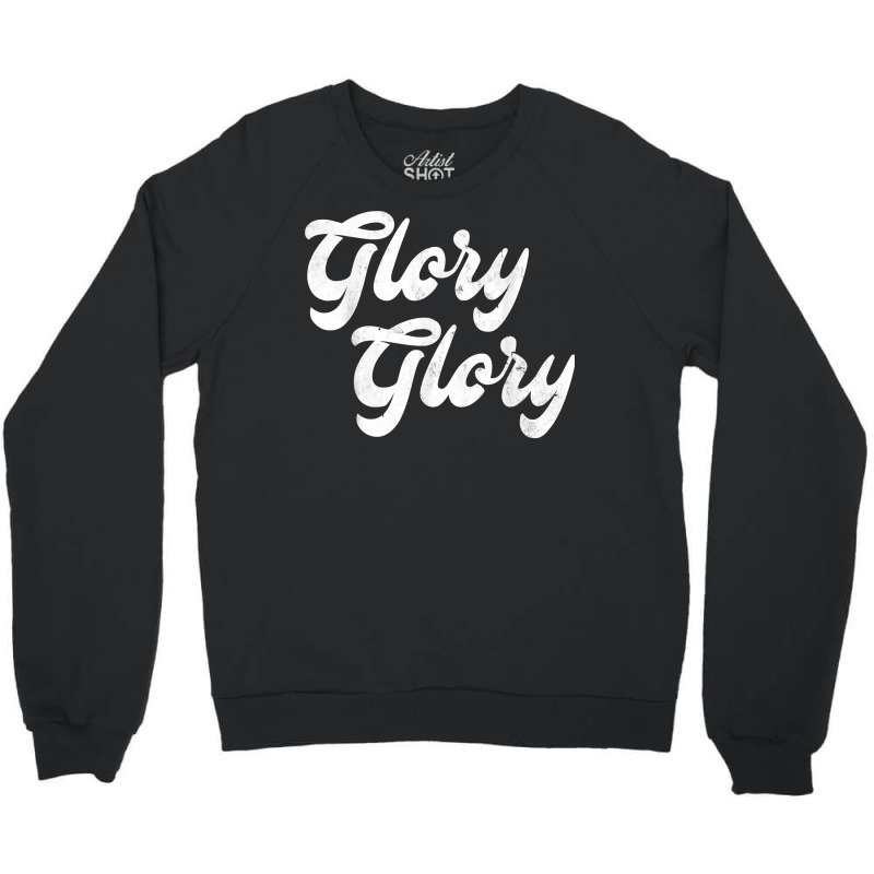 Vintage Glory Glory Game Day Fight Song T Shirt Crewneck Sweatshirt by deleonnylorindg | Artistshot