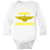 Naval Aviation At Its Best. Perfect For Military Veterans. Long Sleeve Baby Bodysuit | Artistshot