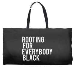 rooting for everybody black Weekender Totes | Artistshot