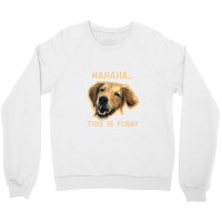 Funny Dog Crewneck Sweatshirt | Artistshot