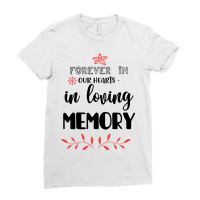 Forever In Our Hearts   In Loving Memory Ladies Fitted T-shirt | Artistshot