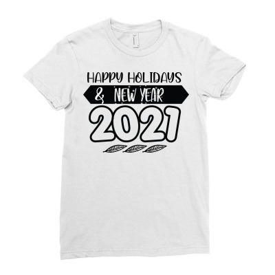 Happy Holidays New Year 2021 2 Ladies Fitted T-shirt Designed By Thanchashop