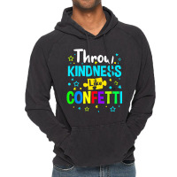 Throw Kindness Around Like Confetti Vintage Hoodie | Artistshot