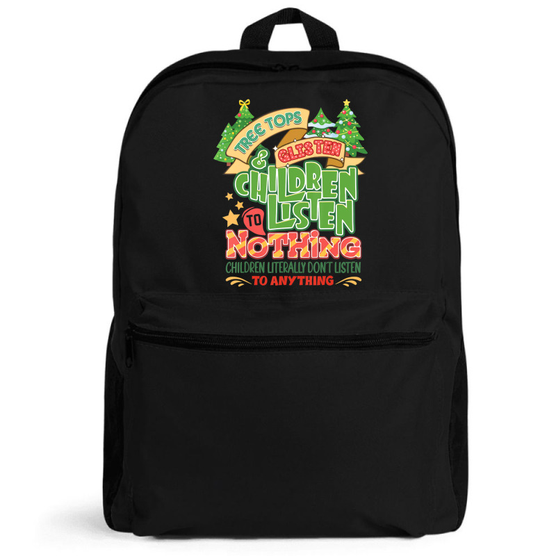 Tree Tops And Glisten Children To Nothing Christmas Backpack | Artistshot