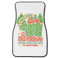 Tree Tops And Glisten Children To Nothing Christmas Front Car Mat | Artistshot