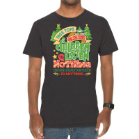 Tree Tops And Glisten Children To Nothing Christmas Vintage T-shirt | Artistshot