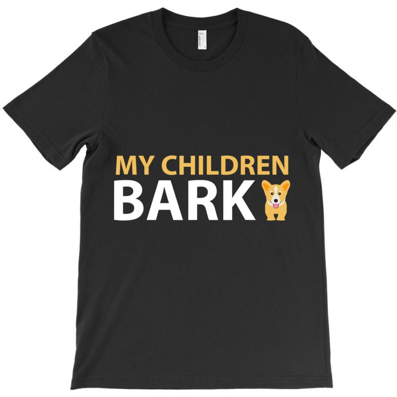 My Children Bark Love Family & Kids T-shirt | Artistshot