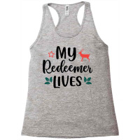 My Redeemer Lives Racerback Tank | Artistshot