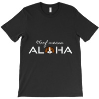 Woof Means Aloha Dog Women Children T-shirt | Artistshot