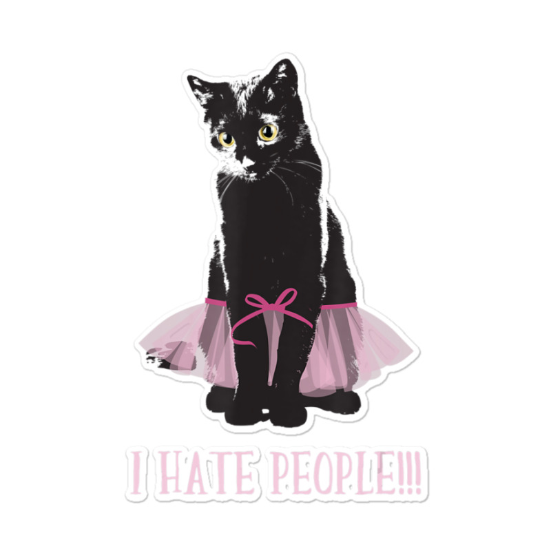 I Hate People Black Cat With Tutu Skirt Halloween Costume Sticker | Artistshot