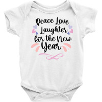 Peace Love Laughter For The New Year Baby Bodysuit | Artistshot