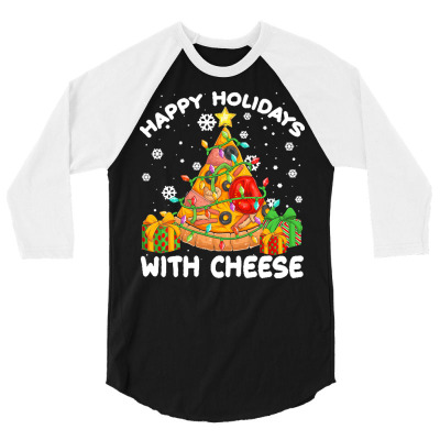 Happy Holidays With Cheese Gift T  Shirt Happy Holidays With Cheese Fu 3/4 Sleeve Shirt Designed By Minimax