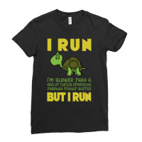 I Run But I Run Ladies Fitted T-shirt | Artistshot