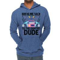 Bring Me Back To The Eighties Dude - Retro 80's Costume Cartoon Charac Lightweight Hoodie | Artistshot