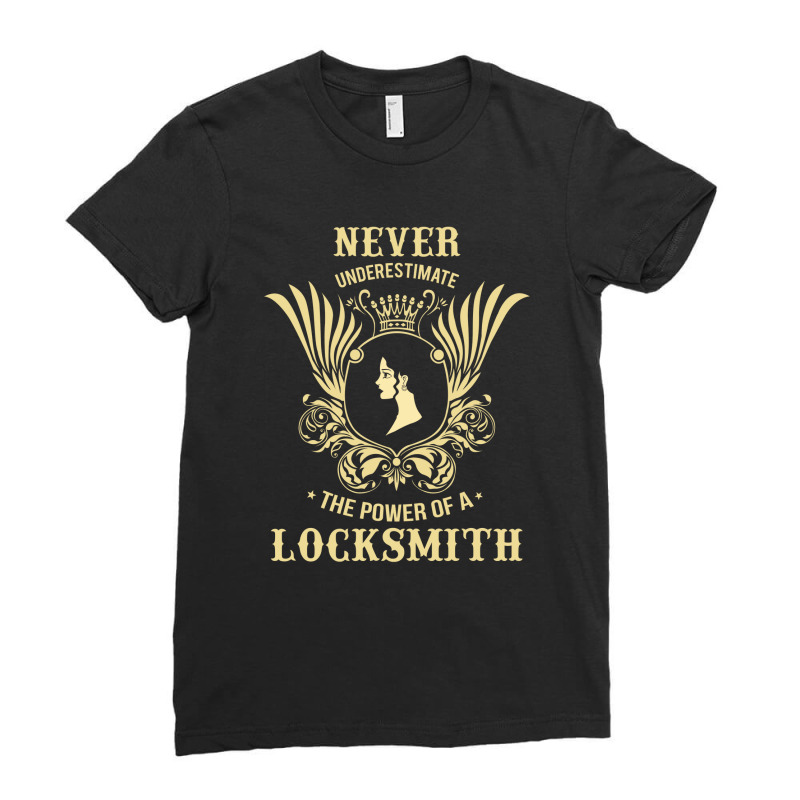 Never Underestimate The Power Of A Locksmith Ladies Fitted T-Shirt by thanchashop | Artistshot