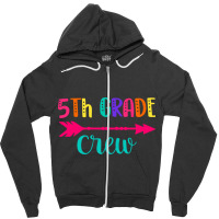 5th Grade Crew Teacher 5 Grade Zipper Hoodie | Artistshot