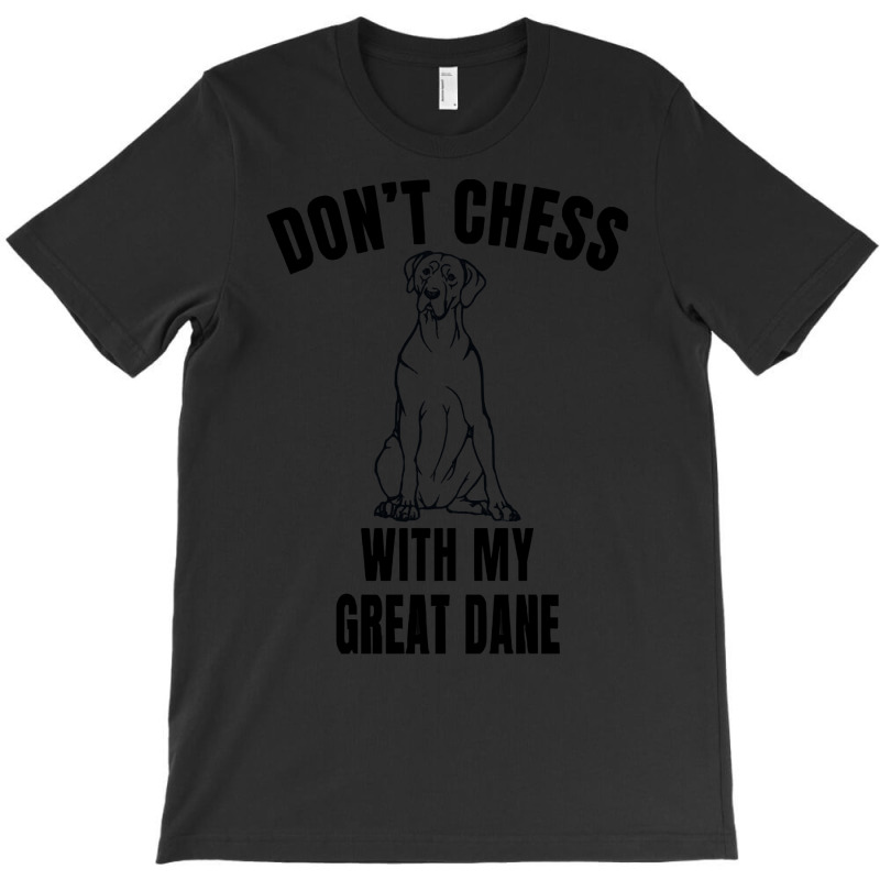 Chess Dog Great Dane Funny Mess T  Shirt1310 T-shirt | Artistshot