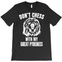 Chess Dog Great Pyrenees Funny Mes T  Shirt1311 T-shirt | Artistshot