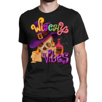 Witchy Vibes T  Shirt Witchy Vibes T  Shirt Classic T-shirt | Artistshot