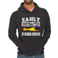 Easily Distracted By Rubber Chickens  Funny Gift Vintage Hoodie | Artistshot