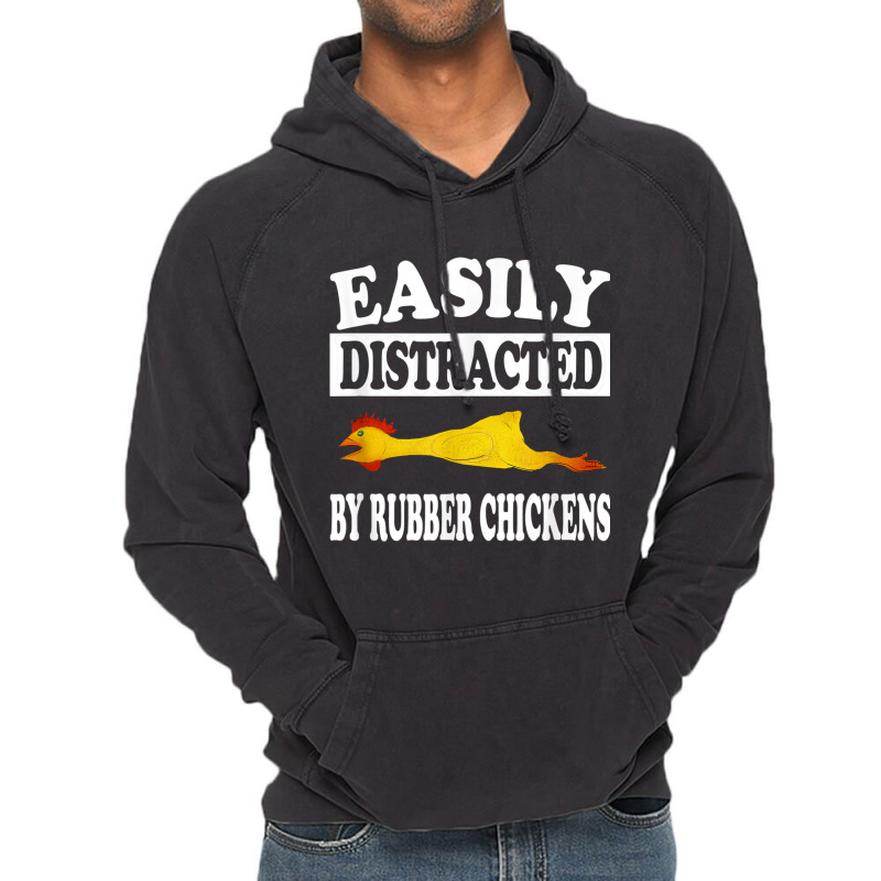 Easily Distracted By Rubber Chickens  Funny Gift Vintage Hoodie by AntoineDesign | Artistshot