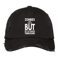 Zombies Might Come Out T  Shirt Zombies Might Come Out But My Cat Make Vintage Cap | Artistshot