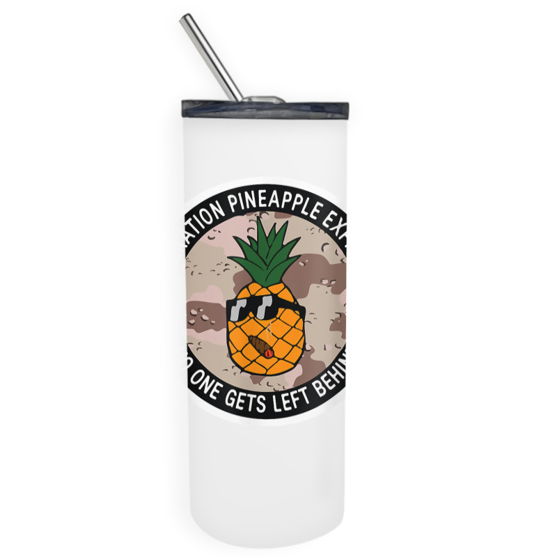 Operation Pineapple Express T Shirt Skinny Tumbler | Artistshot