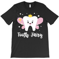 Tooth Fairy T  Shirt Cute Halloween Costume Tooth Fairy Dentist Dental T-shirt | Artistshot