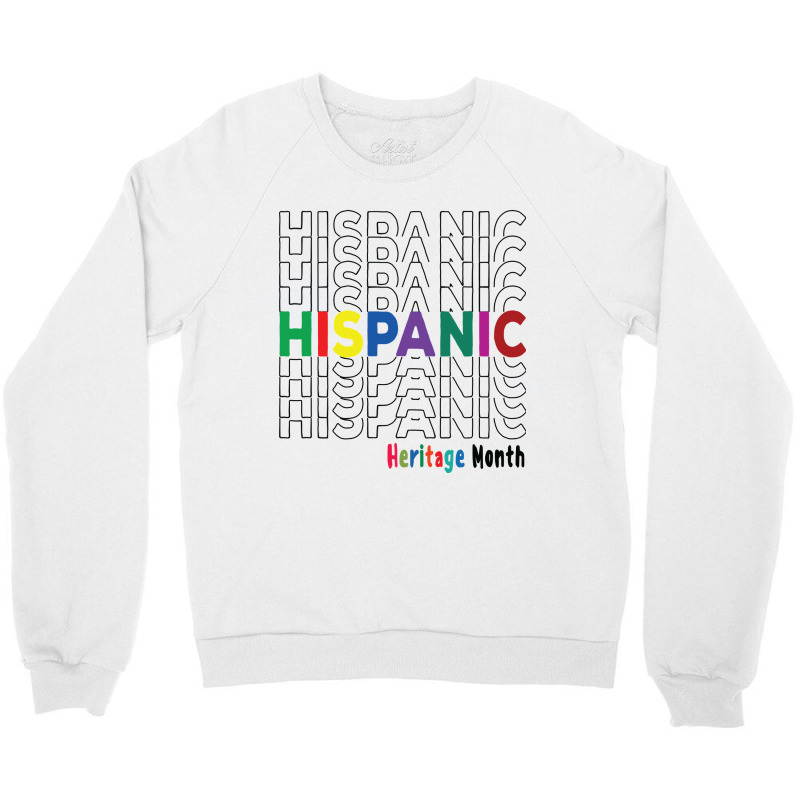 National Hispanic Heritage Month Latin America Culture  Classic T Shir Crewneck Sweatshirt by RomanAllen89 | Artistshot