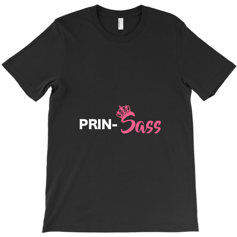 Prin Sass Woman T-shirt | Artistshot