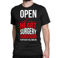 Open Heart Surgery Survivor My Beat Still Goes On T Shirt Classic T-shirt | Artistshot