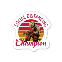 The Martian Social Distancing Champion T Sticker | Artistshot