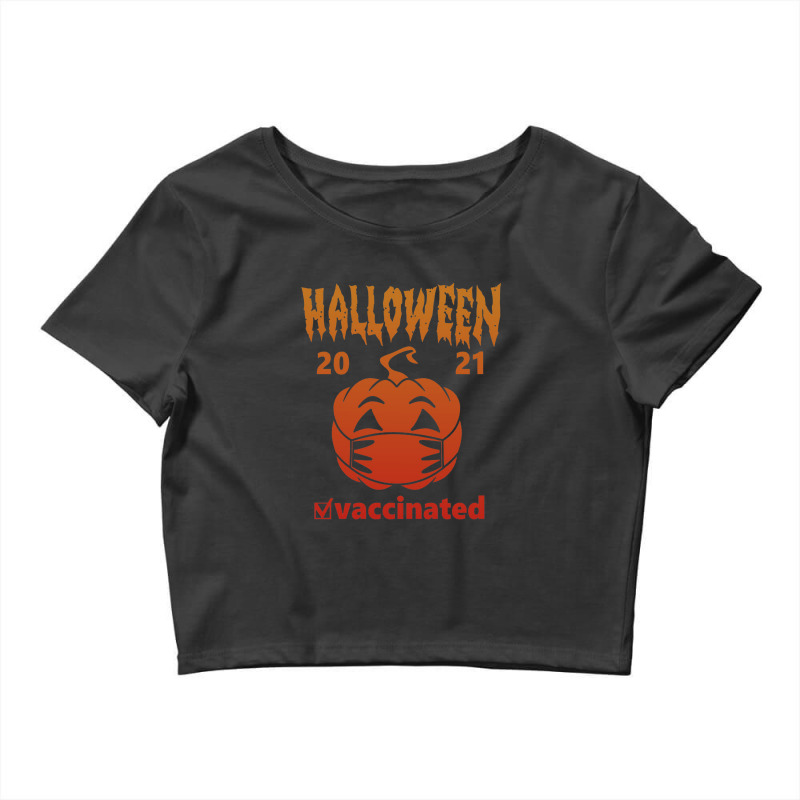 Halloween Vaccinated 2021, Halloween Crop Top by kumenolak | Artistshot