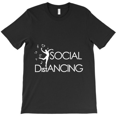Social Distancing And Dancing Social Distancing T-shirt Designed By Pikopibarista