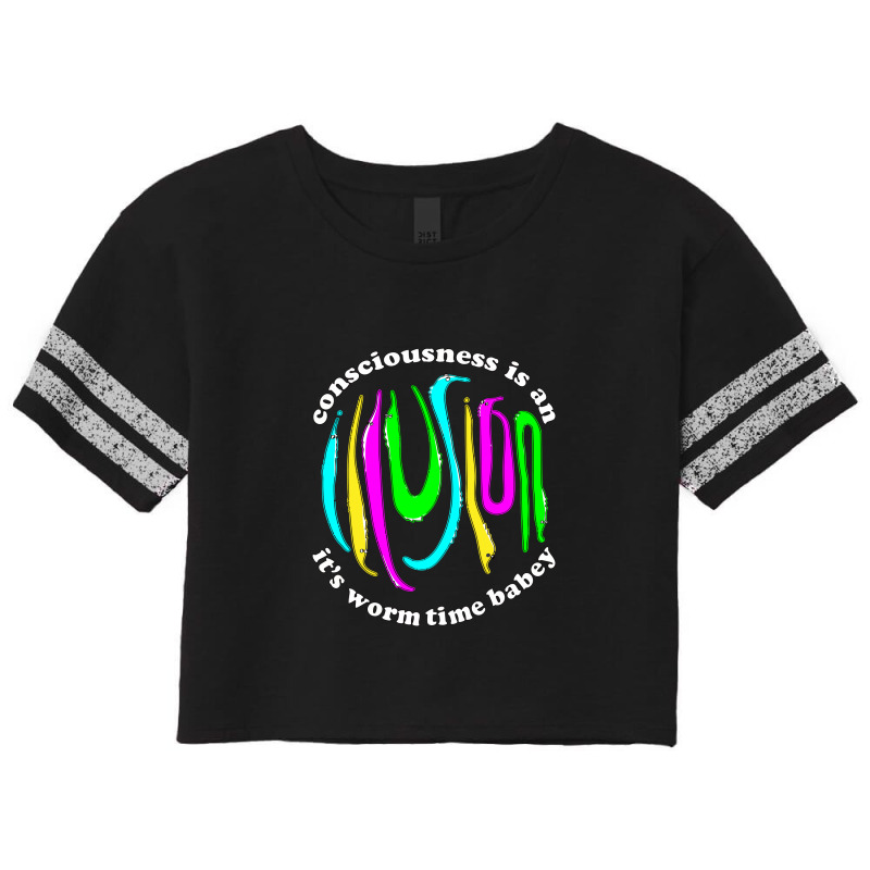 Consciousness Is An Illusion Fuzzy Worm On A String Scorecard Crop Tee by bclnoah | Artistshot