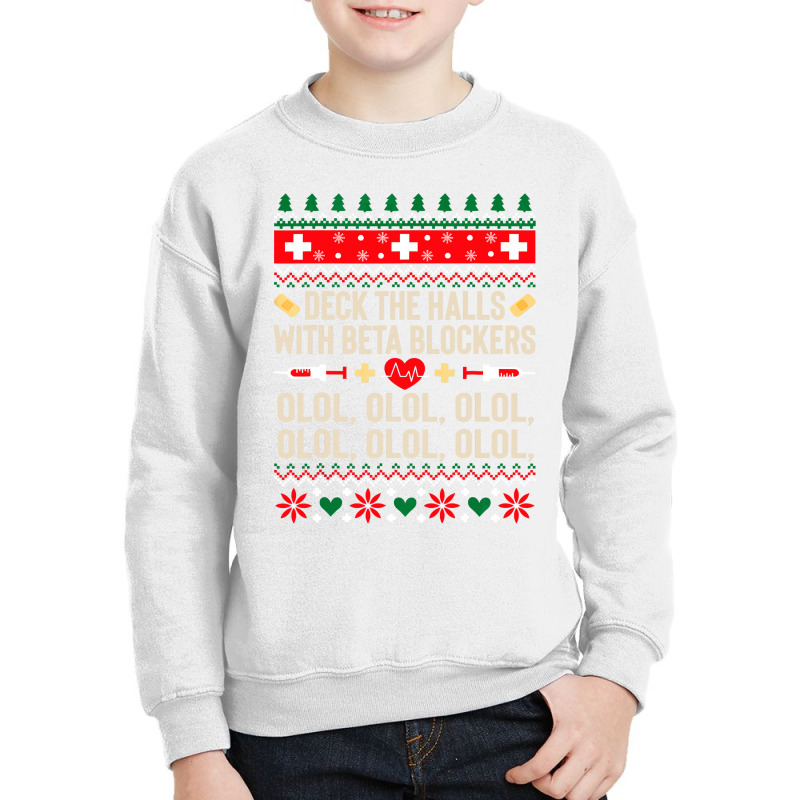 Deck The Halls With Beta Blockers Nurse Ugly Christmas Sweatshirt Youth Sweatshirt by TimothyMears89 | Artistshot