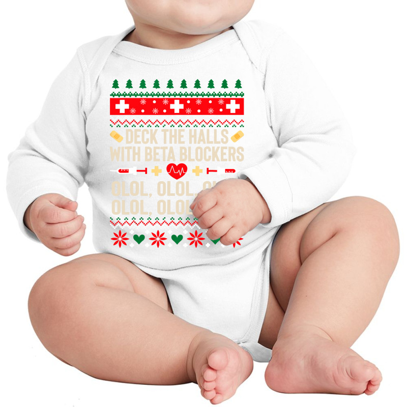 Deck The Halls With Beta Blockers Nurse Ugly Christmas Sweatshirt Long Sleeve Baby Bodysuit by TimothyMears89 | Artistshot