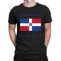 Dominican Republic Flag T-shirt | Artistshot