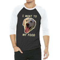 Dog Wants 3/4 Sleeve Shirt | Artistshot