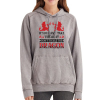 If You Can´t Take The Heat Don´t Tickle The Dragon T Shirt Vintage Hoodie | Artistshot