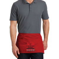 If You Can´t Take The Heat Don´t Tickle The Dragon T Shirt Waist Apron | Artistshot