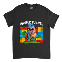 Master Builder Funny Building Blocks T-rex Dinosaur Characters Video G Classic T-shirt | Artistshot