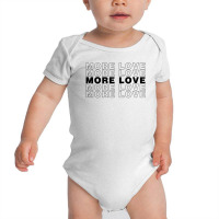 More Love For Light Baby Bodysuit | Artistshot