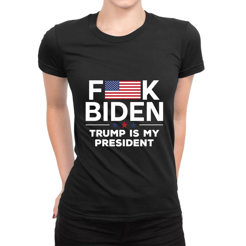 Fuck Usa Flag Trump Is My President Ladies Fitted T-Shirt by govyvy | Artistshot