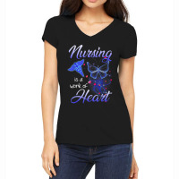 Nursing Is A Work Of Heart Butterfly  T For Nurses Women's V-neck T-shirt | Artistshot