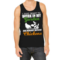 Work In My Garden Hangout With My Chickens Farmers Tank Top | Artistshot