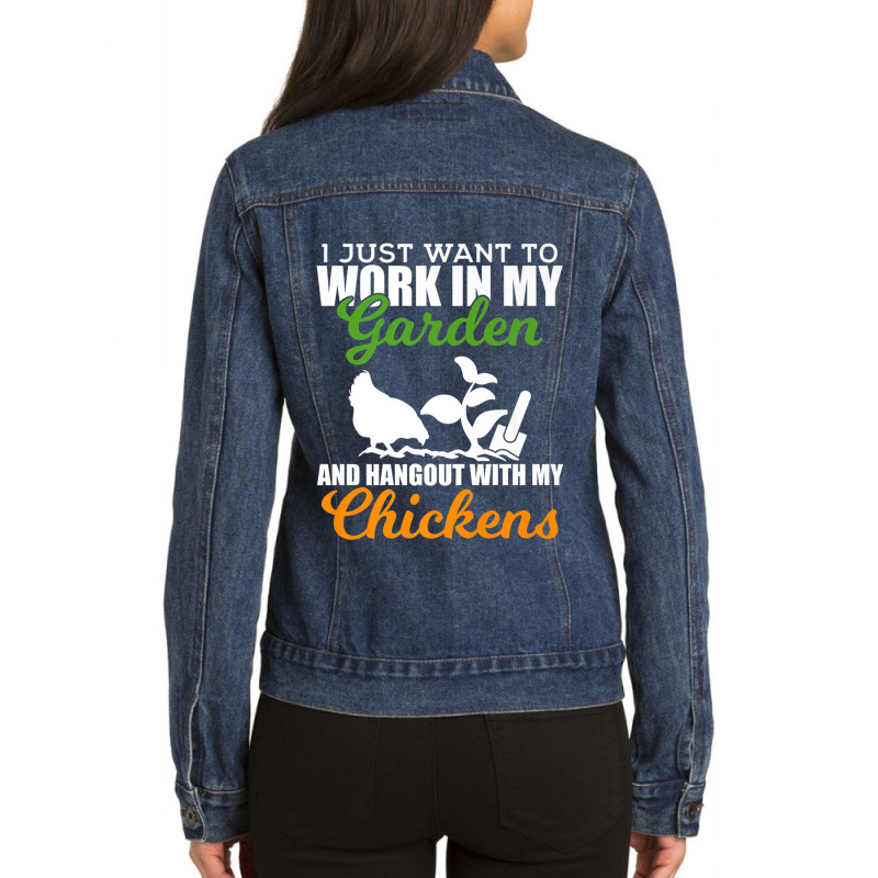 Work In My Garden Hangout With My Chickens Farmers Ladies Denim Jacket by MarquesDesign | Artistshot