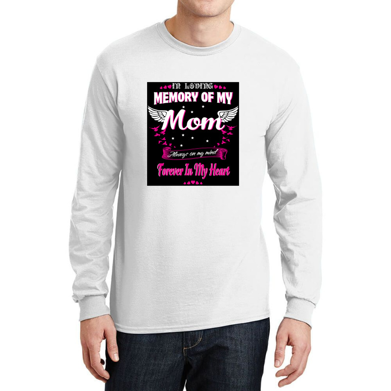 In Loving Memory Of My Mom Long Sleeve Shirts by govyvy | Artistshot